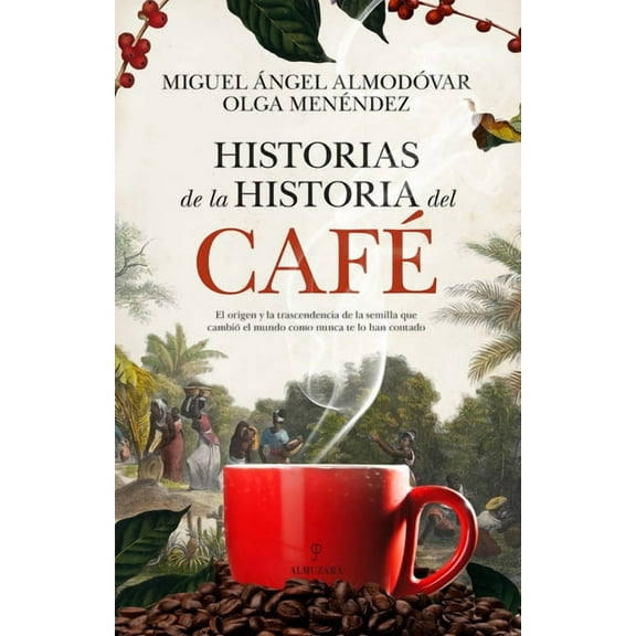 Historias de la Historia del CafÃ©, (Paperback)