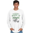 thumbnail image 5 of Gardeners Make It Rain Gardening Humor Long Sleeve TShirt Men Women Brisco Brands X, 5 of 6