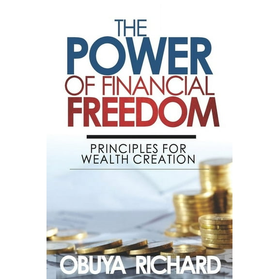 The Power of Financial Freedom (Paperback)