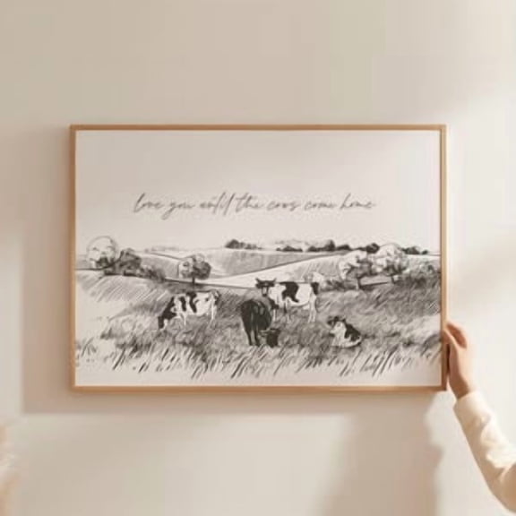 Love You Until The Cows Come Home Poster, 8x12 UNFRAMED