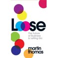 thumbnail image 1 of Loose: The Future of Business Is Letting Go, 1 of 1