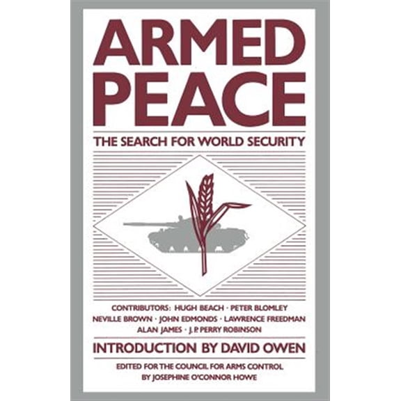 Pre-Owned Armed Peace: The Search for World Security, (Paperback)