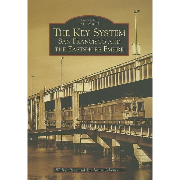 Images of Rail: The Key System (Paperback)