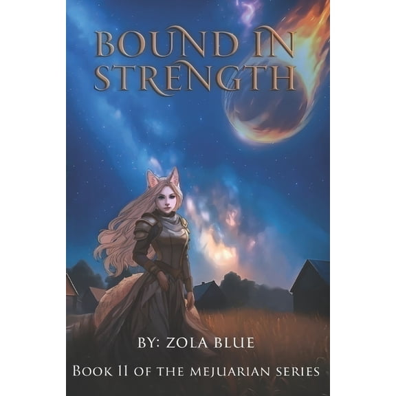 Mejuarian Bound in Strength: Stance Upon Heartache, Book 2, (Paperback)