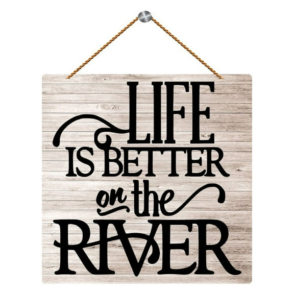 Hanging Wood Sign Life Is Better On The River Wooden Wall Sign 12" X 12" For House Family Living Room Bedroom Kitchen