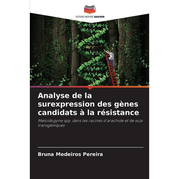 Analyse de la surexpression des gènes candidats àla résistance, (Paperback)
