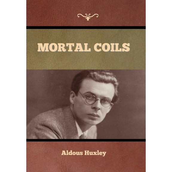 Mortal Coils, (Hardcover)