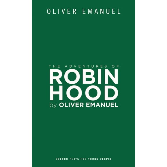Oberon Modern Plays The Adventures of Robin Hood, (Paperback)