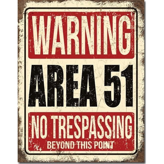 Tin Signs Area 51 No Trespassing