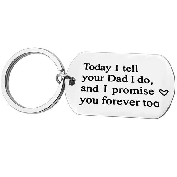 Wedding Gift Stepson Step Daughter Gift from Stepmother Keychain Today I Tell Your Dad I do and I Promise You Forever Too Keyring Blended Family Gift Wedding Keyring Gift from Stepmom