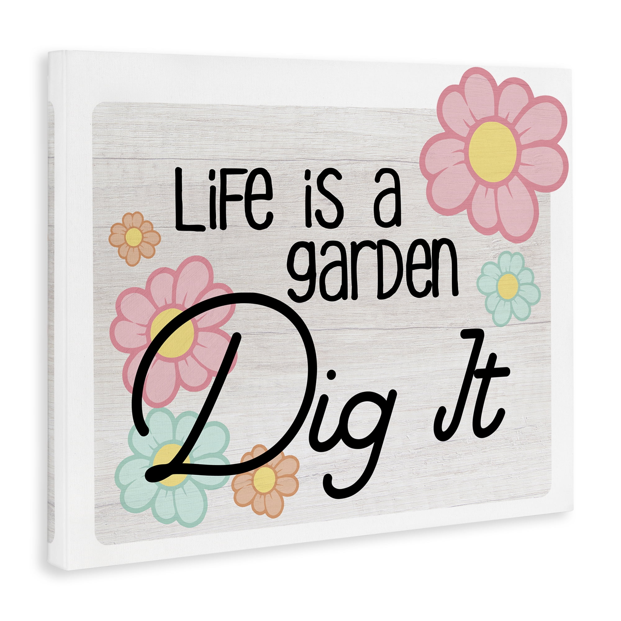 Stupell Industries Life's A Garden Phrase Plants & Flowers Painting Wrapped Canvas Art Print Wall Art, 40 x 30