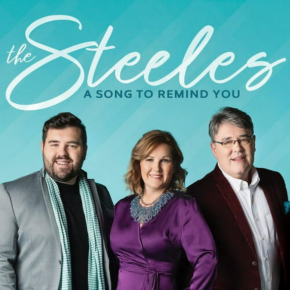 The Steeles - A Song To Remind You - CD