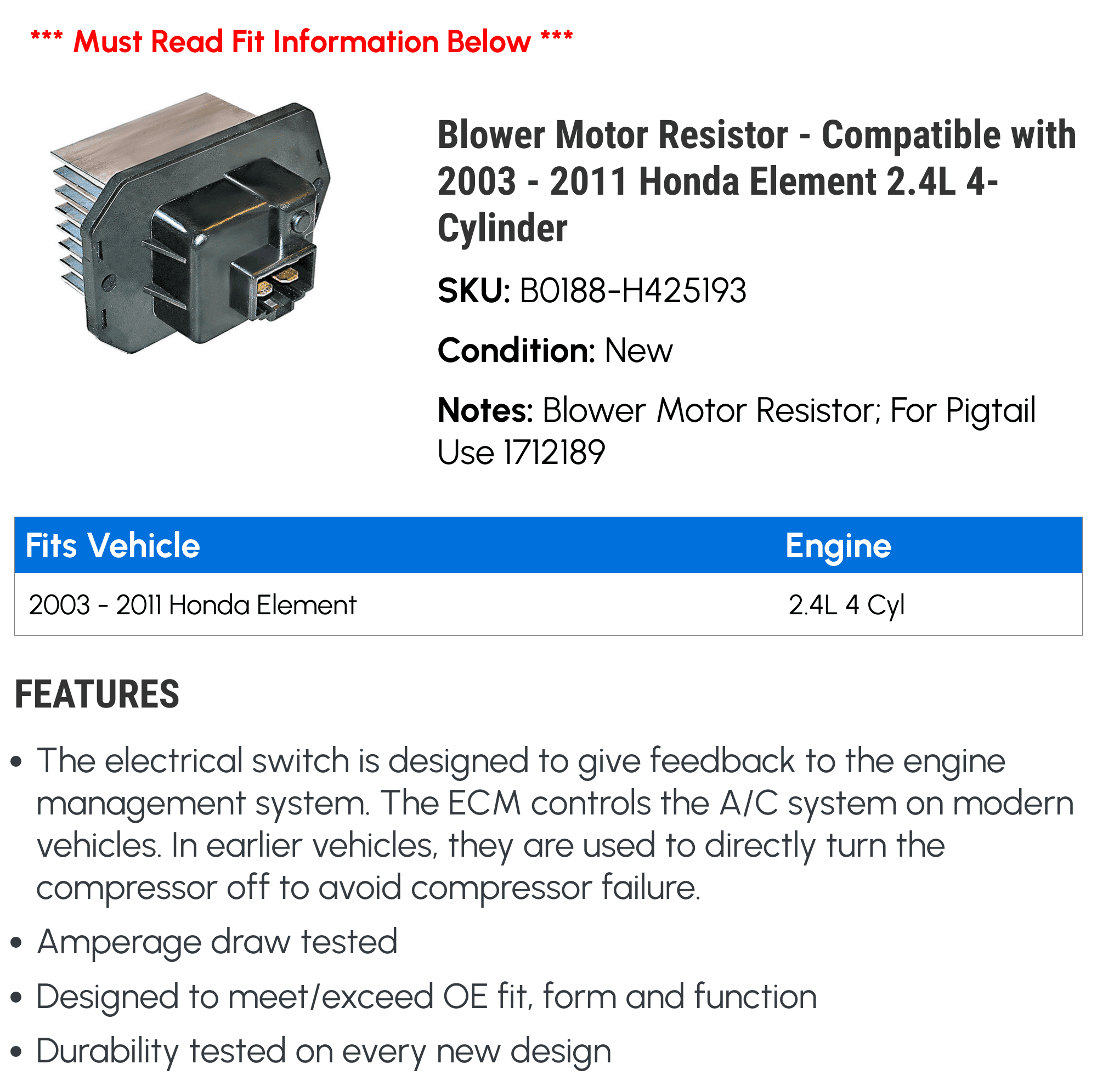 Blower Motor Resistor - Compatible with 2003 - 2011 Honda Element 2.4L 4-Cylinder 2004 2005 2006 2007 2008 2009 2010
