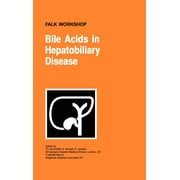Falk Symposium: Bile Acids in Hepatobiliary Disease (Hardcover)