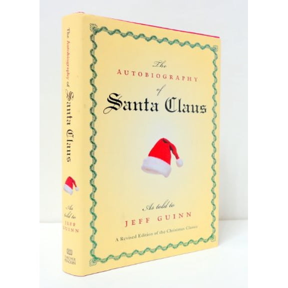 Pre-Owned The Autobiography of Santa Claus (Hardcover) 1585422657 9781585422654