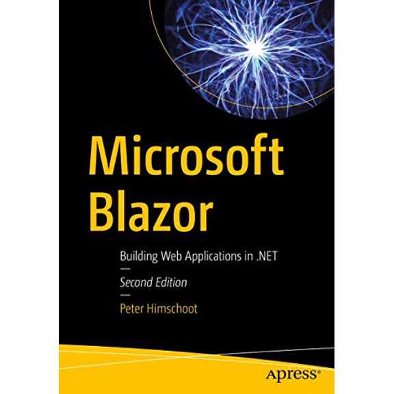 Pre-Owned Microsoft Blazor: Building Web Applications in .Net (Paperback) 1484259270 9781484259276