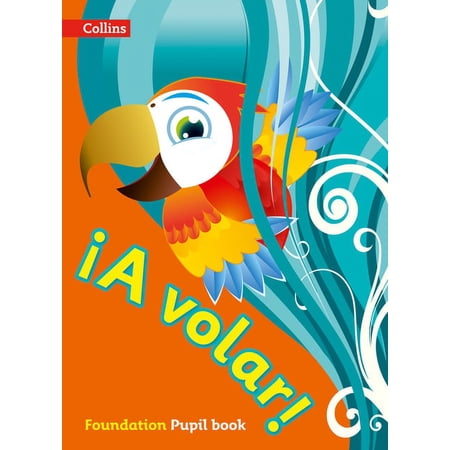A volar Pupil Book Foundation Level : Primary Spanish for the Caribbean (Paperback)