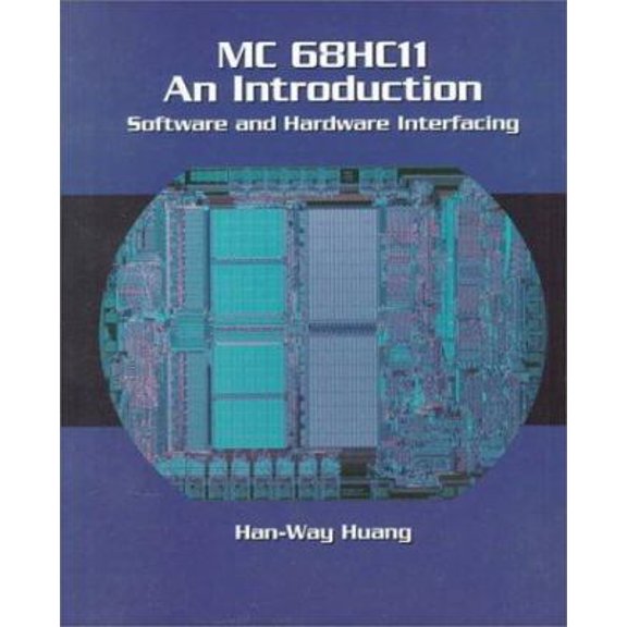 Pre-Owned Mc 68Hc11 an Introduction: Software and Hardware Interfacing (Paperback) 0314067353 9780314067357