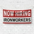 thumbnail image 4 of Now Hiring Ironworkers 13 oz Heavy Duty Vinyl Banner Ironworker Jobs Available Help Wanted Sign for Business Advertising Indoor/Outdoor Single-Sided with Metal Grommets (1.5x5 ft, Wh & Re & Bk), 4 of 6