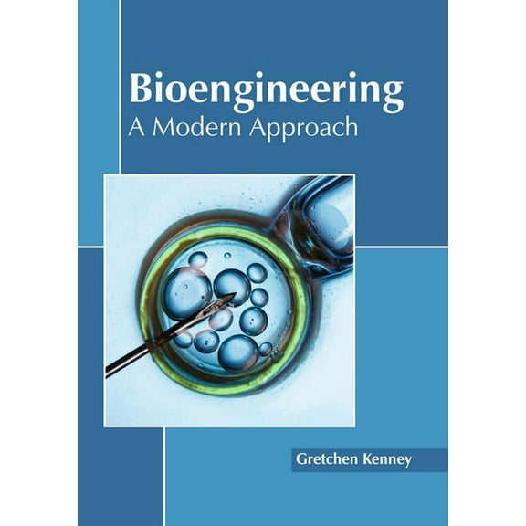 Bioengineering: A Modern Approach, (Hardcover)