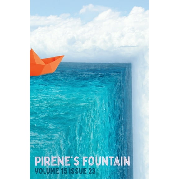 Pirene's Fountain Vol. 15 Iss. 23, (Paperback)