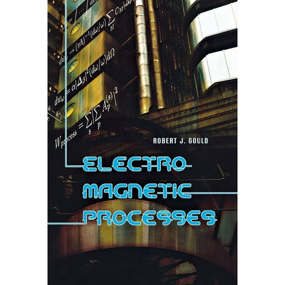 Princeton Astrophysics Electromagnetic Processes, Book 11, (Paperback)