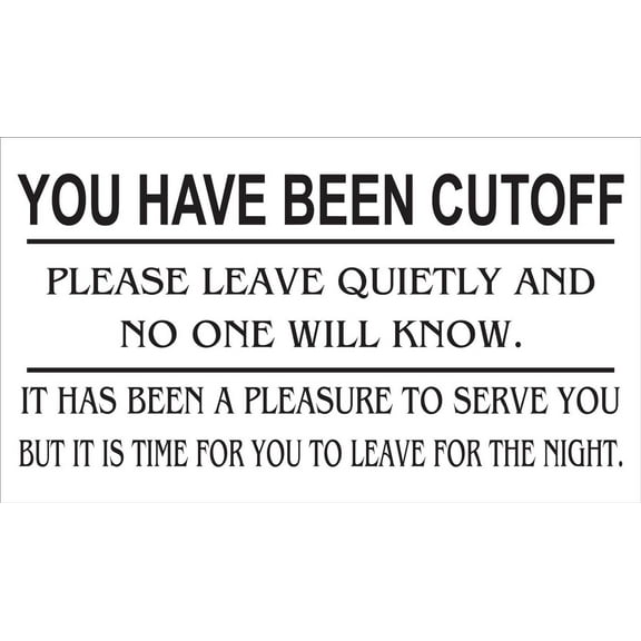 You Have Been Cut Off Bartender Message, Business Cards Pack of 50 BC01