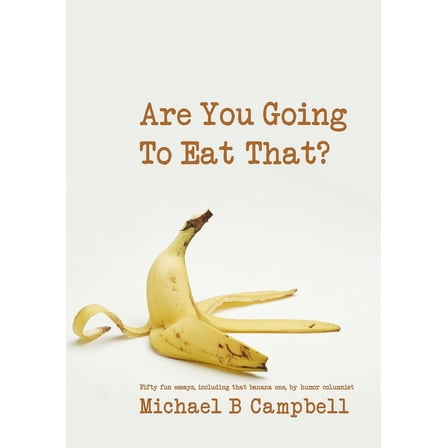Are You Going To Eat That?, (Paperback)