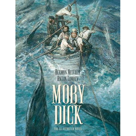 Moby Dick : The Illustrated Novel