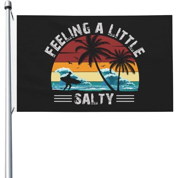 Durable Feeling A Little Salty Beach Flags For Outside 3x5 Ft Double-Sided Flag Banner Outdoor Yard Decoration 3by5 Flags