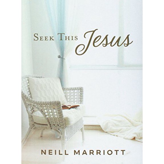 Pre-Owned Seek This Jesus by Neill F. Marriot