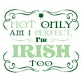 thumbnail image 3 of CafePress - Not Only Am I Perfect Im Irish Too Pajamas - Women's Light Pajamas, 3 of 4