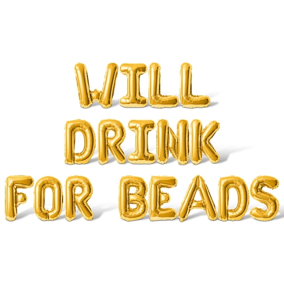Letter Balloons - WILL DRINK FOR BEADS 16" Inch Alphabet Letters Foil Mylar Balloon Mardi Gras Party Banner (Gold)