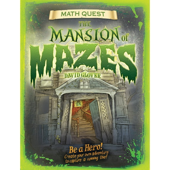 Pre-Owned Mansion of Mazes: Be a Hero! Create Your Own Adventure to Capture a Cunning Thief (Paperback) 1682970086 9781682970089