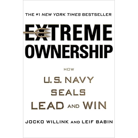 Pre-Owned Extreme Ownership: How U.S. Navy SEALs Lead and Win (Hardcover) 1250067057 9781250067050