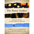 thumbnail image 3 of L'instinct de la Nature, Réapprendre Notre Intuition Perdue pour le Fonctionnement Interne du Monde Naturel, 3 of 3