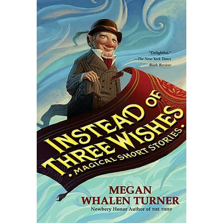 Instead of Three Wishes : Magical Short Stories