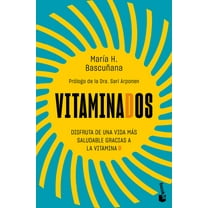Vitaminados: Disfruta de Una Vida MÃ¡s Saludable Gracias a Las Vitaminas / Vitaminized, (Paperback)