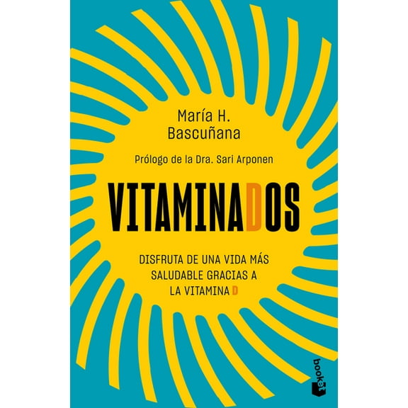 Vitaminados: Disfruta de Una Vida MÃ¡s Saludable Gracias a Las Vitaminas / Vitaminized, (Paperback)