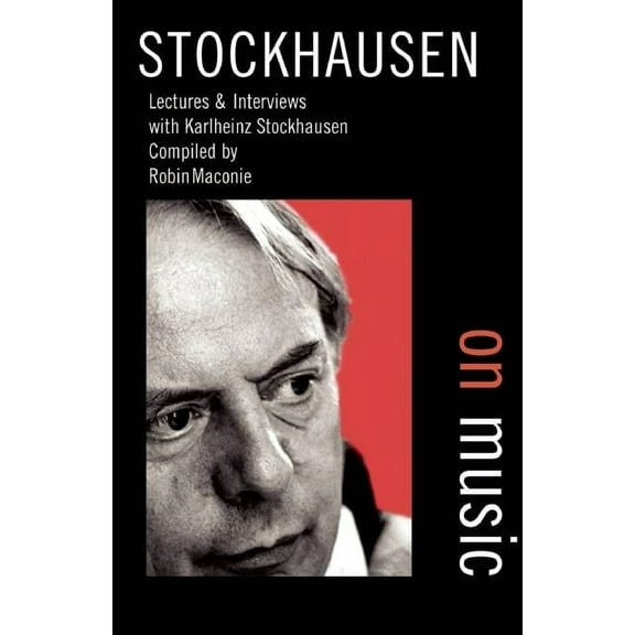 Stockhausen on Music (Paperback)