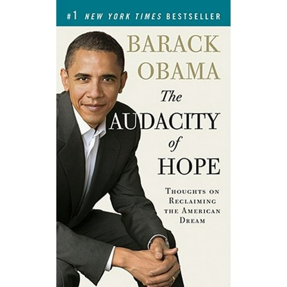 Pre-Owned The Audacity of Hope: Thoughts on Reclaiming the American Dream (Paperback 9780307455871) by Barack Hussein Obama