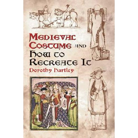 Medieval Costume and How to Recreate It