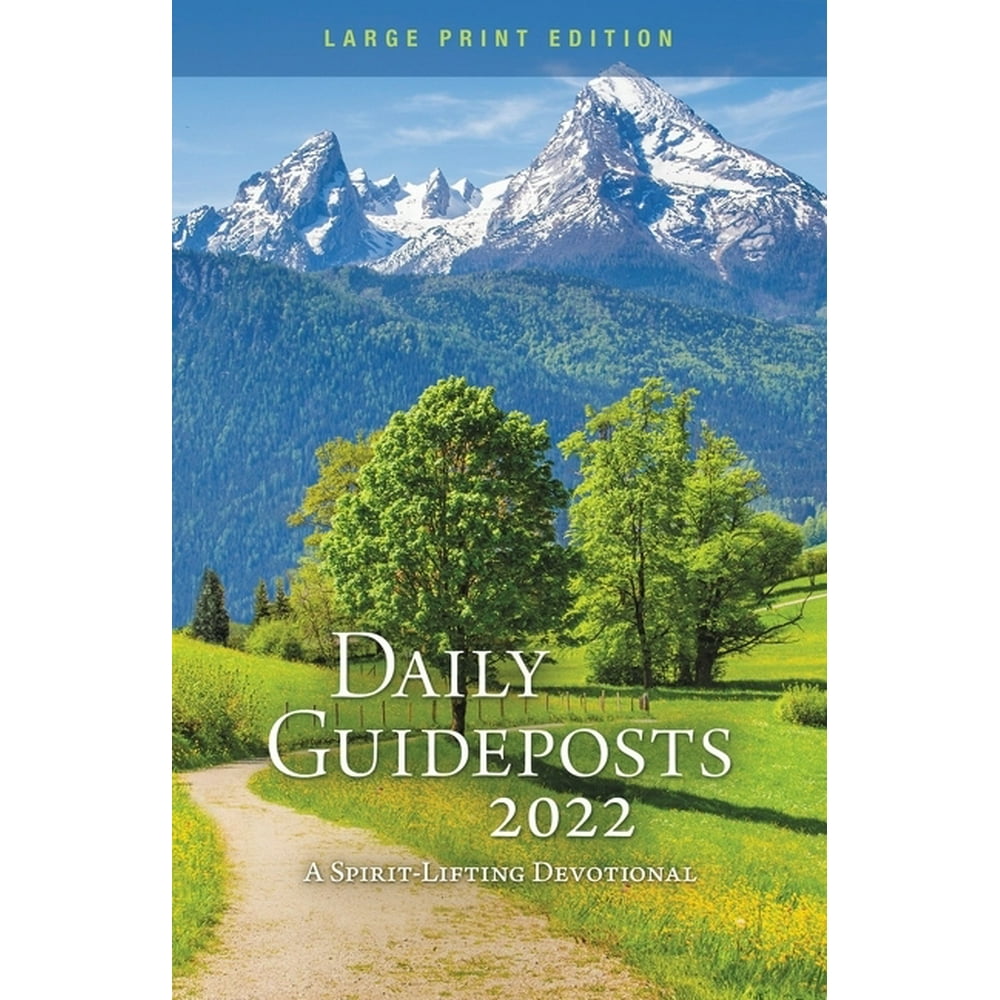 Daily Guideposts 2022 Large Print A SpiritLifting Devotional