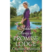 Promise Lodge: Hidden Away at Promise Lodge (Series #7) (Paperback)
