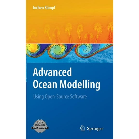 Advanced Ocean Modelling: Using Open-Source Software, (Hardcover)