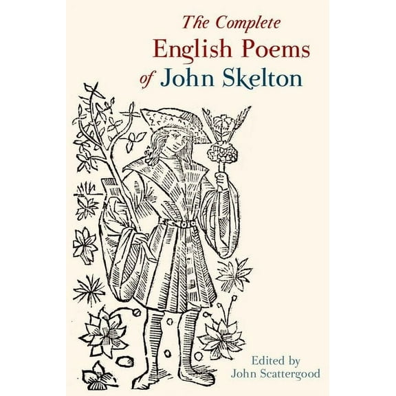 Exeter Medieval Texts and Studies The Complete English Poems of John Skelton: Revised Edition, (Paperback)