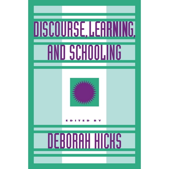 Discourse, Learning, and Schooling, (Hardcover)