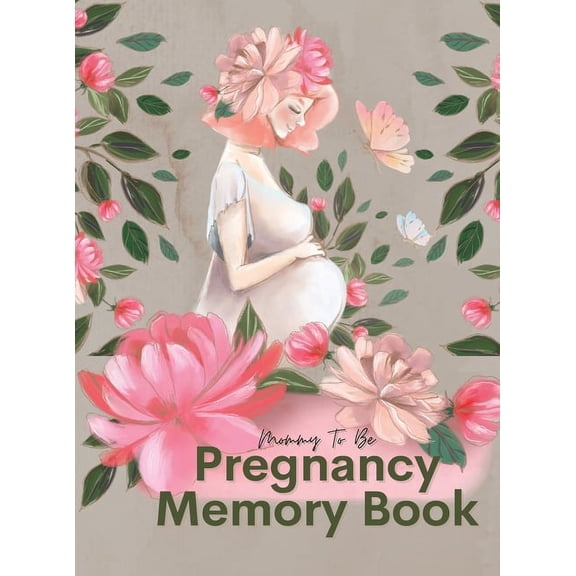 Mommy To Be Pregnancy Memory Book, (Hardcover)