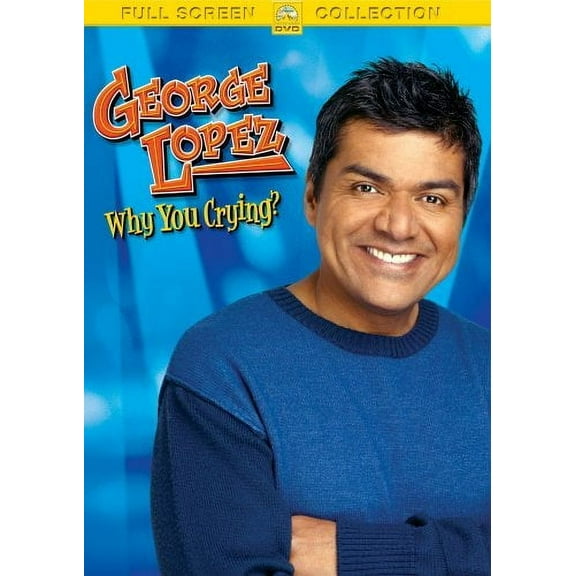 George Lopez: Why You Crying? (Full Frame)