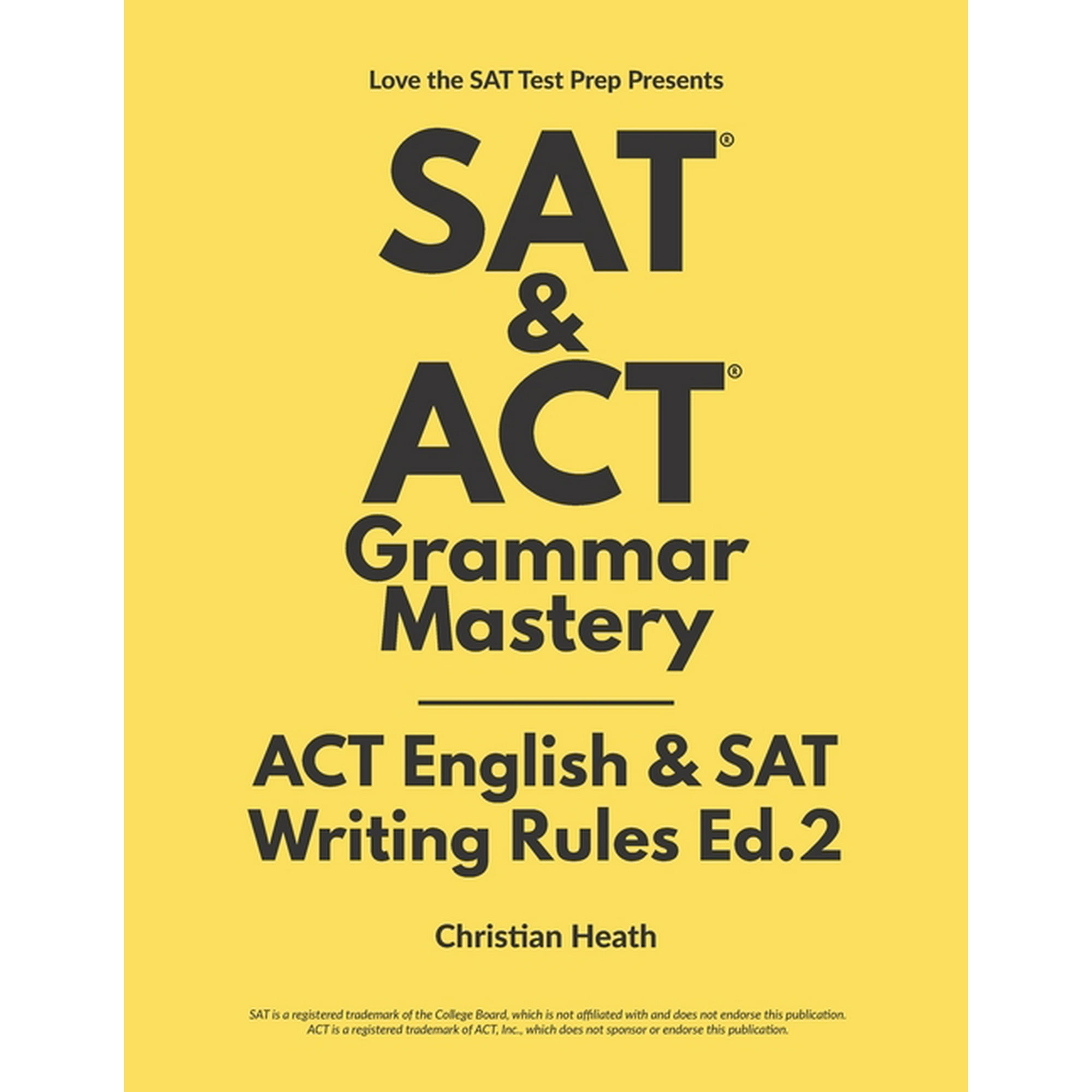 SAT & ACT Grammar Mastery: ACT English & SAT Writing Rules, (Paperback)